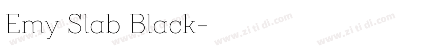 Emy Slab Black字体转换